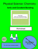 Chemistry: Ionic and Covalent Bonding Review questions and