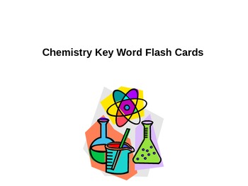 Preview of Chemistry Key Word Flash Cards