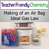 Chemistry Lab: Making of an Air Bag Ideal Gas Law Stoichiometry