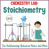 Chemistry Lab: Stoichiometry - Mole and Mass Relationships