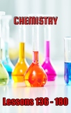 Chemistry, Lessons 136 - 180