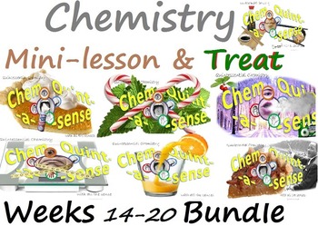 Preview of Chemistry Mini-Lesson & Treat: Weeks 14-20 BUNDLE