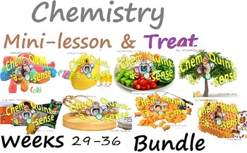 Preview of Chemistry Mini-Lesson & Treat: Weeks 29-36 BUNDLE