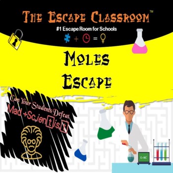Preview of Chemistry: Moles -Stoichiometry of Chemical Formulas  | The Escape Classroom