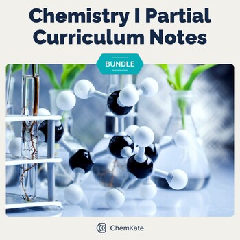 Preview of Chemistry Partial Curriculum Notes editable self-grading | digital print