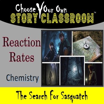 Preview of Chemistry: Reaction Rates | Choose Your Own Story