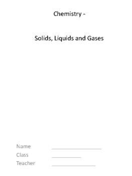 Preview of Chemistry - Solids, Liquids and Gases