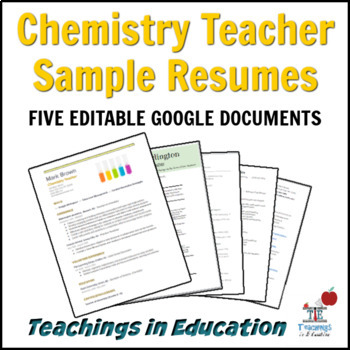 Preview of Chemistry Teacher Resume (5 Editable Samples)