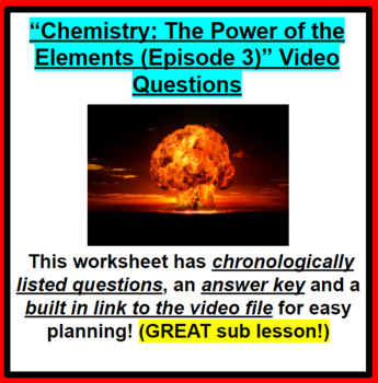 Preview of Chemistry: The Power of the Elements (Episode 3) GREAT SUB PLANS!