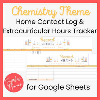 Preview of Chemistry Themed Home Contact & Extracurricular Log for Google Sheets