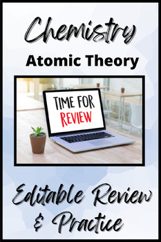 Preview of Chemistry: Unit 3 Atomic Theory Editable Review and Practice PowerPoint