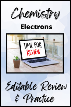 Preview of Chemistry: Unit 5 Electrons Editable Review and Practice PowerPoint