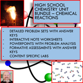 Chemistry Unit Bundle - Chemical Reactions for High School