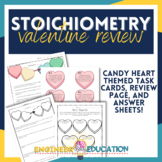 Chemistry Valentines Stoichiometry Review Task Cards