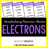 Chemistry Vocabulary Review Game - Electrons