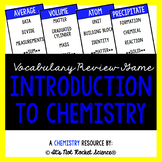 Chemistry Vocabulary Review Game - Intro. to Chemistry
