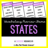 Chemistry Vocabulary Review Game - States of Matter