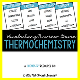 Chemistry Vocabulary Review Game - Thermochemistry