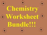 Chemistry Worksheet Bundle - 100% Editable