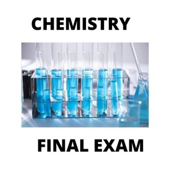 Preview of Chemistry final exam High school science A & P multiple choice and open response
