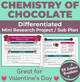 Chemistry of Chocolate Mini Research Project & Sub Plan (D