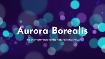 Preview of Chemistry of Northern Lights- Science behind the lights! Christmas Google Slides