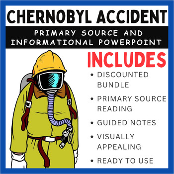 Preview of Chernobyl Accident (1986): Primary Source and Informational PowerPoint