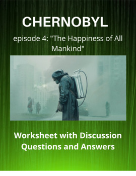 Preview of Chernobyl Miniseries Episode 4 Worksheet with Discussion Questions and Answers