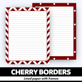 Preview of Cherry Borders - Lined Writing Papers with Frames