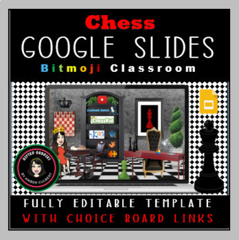 Chess Google Slides Virtual Bitmoji Classroom Editable Choice Board Menu