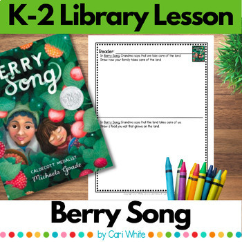 Preview of Berry Song Library Lesson for Kindergarten First Grade & Second Grade