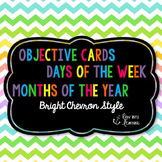 Chevron Brights - Objectives, Days of the Week, Months of 