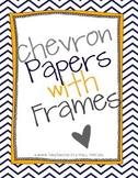 Chevron Papers with Frames