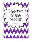Chevron-Themed Sight Words (Fountas and Pinnell 100 word list)