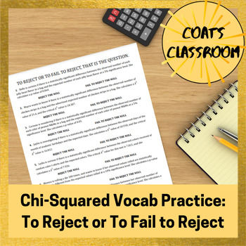 Preview of Chi-Squared Vocab Practice: To Reject or to Fail to Reject (made for IB Math AI)
