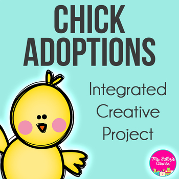 Preview of Chick Adoptions: Creative Mini Unit for Spring