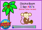 Chicka-Boom I Spy ABC~ Partner Letter Version (Boom Cards)