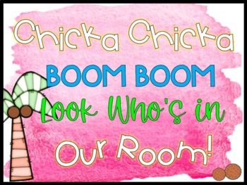 Chicka Chicka BOOM BOOM Look Who's in Our Room Editable Bulletin Board
