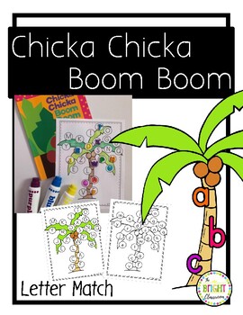 Chicka Chicka Boom Boom Letter Match by The Bright Classroom | TpT