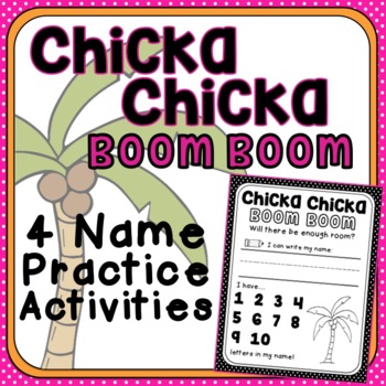 Chicka Chicka Boom Boom Name Practice Activities by Co-Teaching in Room 13