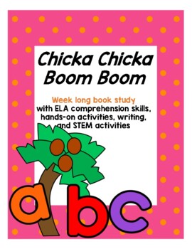 Chicka Chicka Boom Boom *Week Long Book Study* by Cagle's Classroom