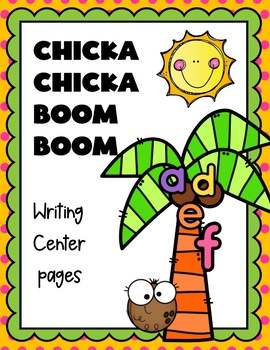 Chicka Chicka Boom Boom Writing Center pages by PurposefulPlayinVPK