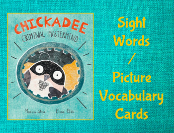Preview of Chickadee: Criminal Mastermind - Sight Word/ Picture Vocabulary Cards  and Comp