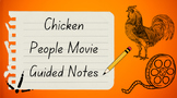 Chicken People Movie Guided Notes