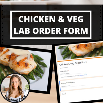 Preview of Chicken & Veg Order Form [Cooking Methods lab, FACS, FCS]