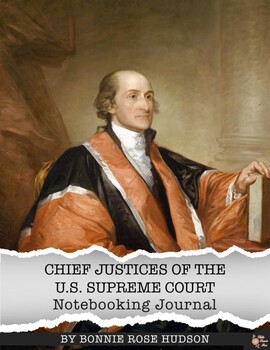 Preview of Chief Justices of the U.S. Supreme Court Notebooking Journal (Plus TpT Digital)