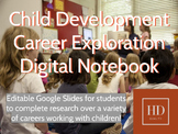 Child Development Career Exploration Digital Notebook via 