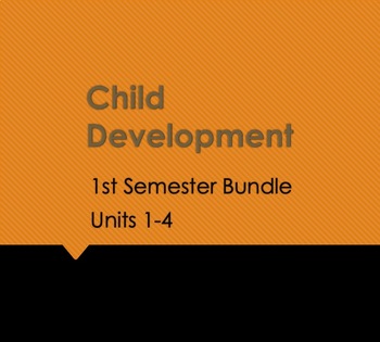 Preview of Child Development-1st Semester Bundle-Human Development, Pregnancy & Infants