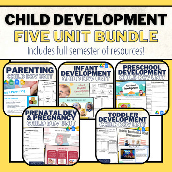 Preview of Child Development- Five Unit Bundle (Full Semester)