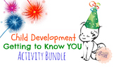 Child Development - Getting to Know YOU Activity Bundle